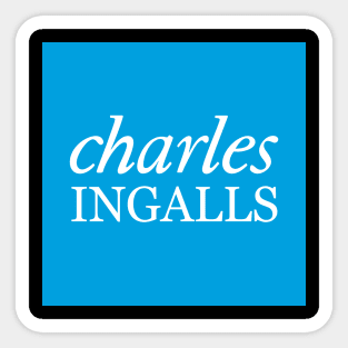 Charles Ingalls Banking? Sticker